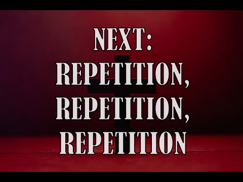 Next: Repetition, Repetition, Repetition 07/23/2023 11 AM Worship Service