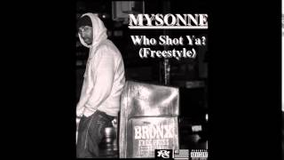 Mysonne - Who Shot Ya?