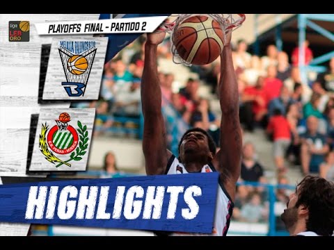 Highlights Club Melilla Baloncesto - Peñas Huesca (FINAL PLAYOFFS - Partido 2)