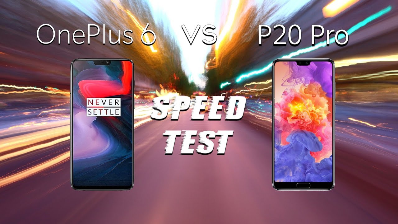 OnePlus 6 vs Huawei P20 Pro: Speed Test