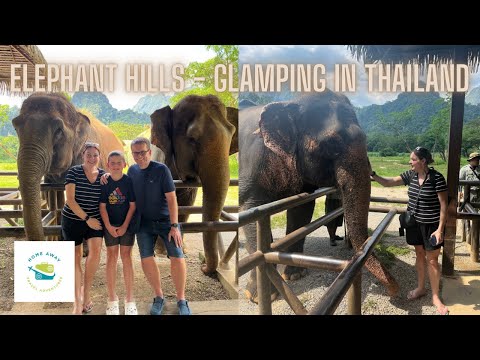WE EXPERIENCED MARVELLOUS ELEPHANT HILLS IN THAILAND