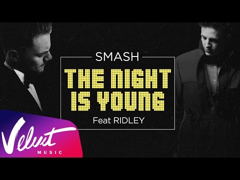 Аудио: DJ SMASH feat. Ridley - The Night Is Young