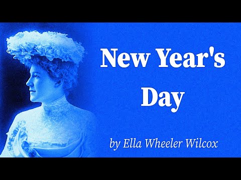 New Year's Day by Ella Wheeler Wilcox