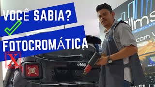 Película Fotocromática! Mito ou Verdade?