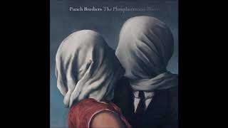 Punch Brothers - Familiarity