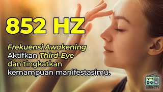 Download lagu 852 Hz - Aktifkan Third-Eye dan Bermanifestasi lebih cepat | Awakening Frequency mp3 Download lagu 852 Hz - Aktifkan Third-Eye dan Bermanifestasi lebih cepat | Awakening Frequency mp3