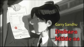 Dobara Milde aan Animated love song (Garry sandhu)