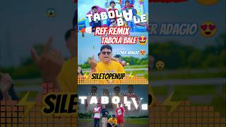 Download lagu 📢 REF REMIX TABOLA BALE 🤩 COVER ADAGIO 😍 ⚡ SILETOPENUP ⚡ #tabolabale #siletopenup #adagio #shorts 😲😱 mp3