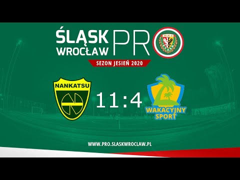 Nankatsu - Wakacyjny Sport 11:4, Sezon Jesień 2020, Śląsk Wrocław PRO, 21.10.2020
