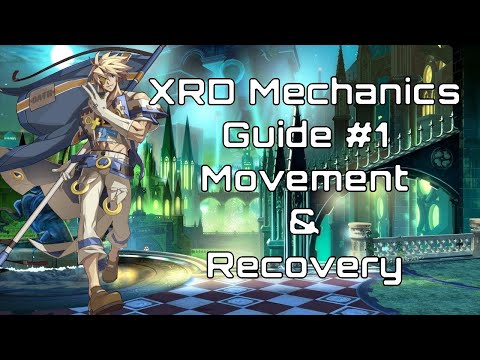 Guilty Gear XRD Rev2 System Mechanics Primer, Part 1: Movement And Recovery