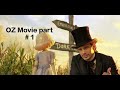 OZ The Great And Powerful Part 1 ImagineryFriend