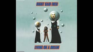RIGHT SAID FRED - "Living In A Dream" (Alex Party Dream Mix) [1995]