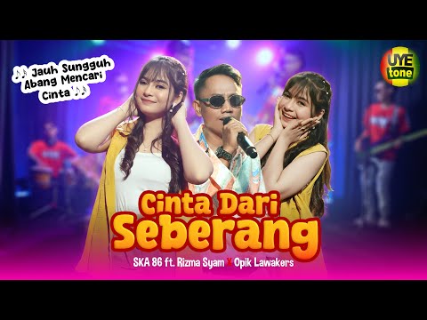 CINTA DARI SEBERANG - SKA 86 feat RIZMA SYAM x OPIK LAWAKERS | SKA BAJIDOR (UYE TONE MUSIC VIDEO)