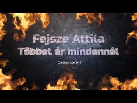 Fejsze Attila - Többet ér mindennél