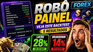 28% BACKTEST DE 30 DIAS ROBÔ DE FOREX E PAINEL MANUAL ATUALIZAÇÕES E RESULTADOS 26.08.26
