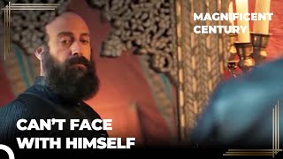 Do You Regret for What You Did Suleiman? | Magnificent Century