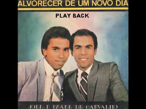 Play Back   Joel e Izael   O Sol Ja Se Declina
