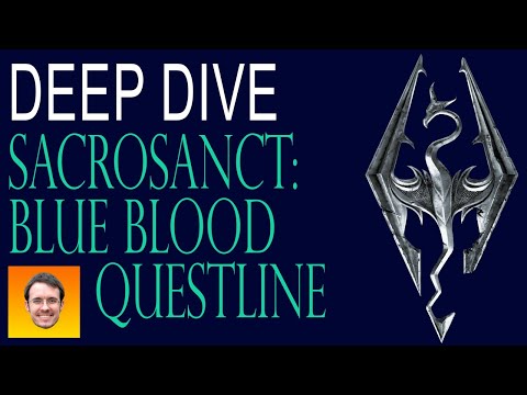 SACROSANCT - deep dive. BLUE BLOOD WALKTHROUGH