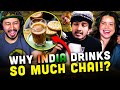 WHY INDIA DRINKS SO MUCH CHAI by Nirmal Pillai Parotta Act REACTION! | CineDesi
