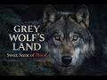 GREY WOLF S LAND Sweet Scent Of Blood Nordic Folk Pagan Metal