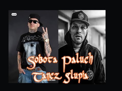 Sobota - Tańcz głupia ft. Paluch