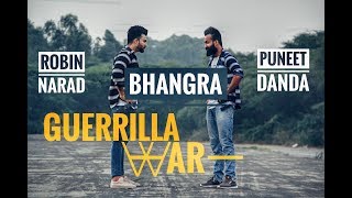 Bhangra on Guerrilla war || Amrit Maan || Puneet Danda || Robin Narad