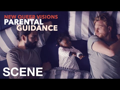 NEW QUEER VISIONS: PARENTAL GUIDANCE - An Unplanned Blending