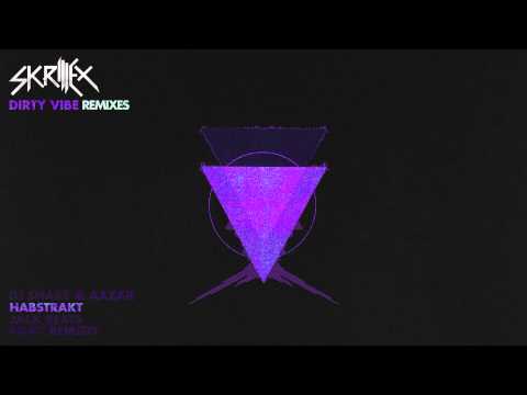 Skrillex - Dirty Vibe with Diplo, G-Dragon and CL (Habstrakt Remix)