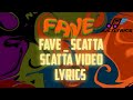Fave _ Scatta Scatta official video lyrics