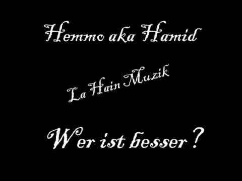 Hemmo(La Haine Muzik) - Wer ist Besser.wmv