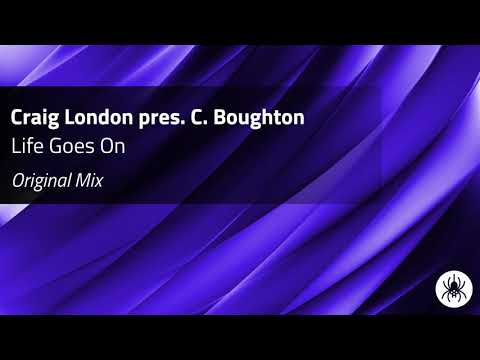 Craig London pres. C. Boughton - Life Goes On (Original Mix)