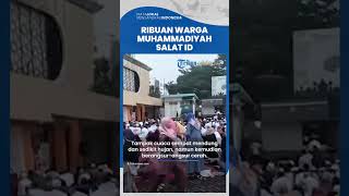 Ribuan Warga Muhammadiyah Melaksanakan Salat Id di Lapangan Parkir PP Muhammadiyah Jakarta