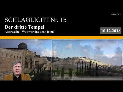 SCHLAGLICHT 1b: Altarweihe in Jerusalem 2018