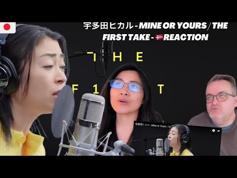 宇多田ヒカル - Mine or Yours / THE FIRST TAKE - 🇩🇰REACTION