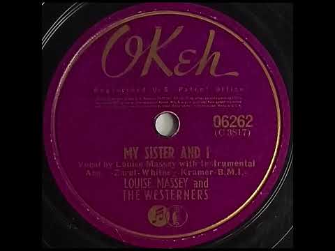 Louise Massey and the Westerners MY SISTER AND I record quality demonstration