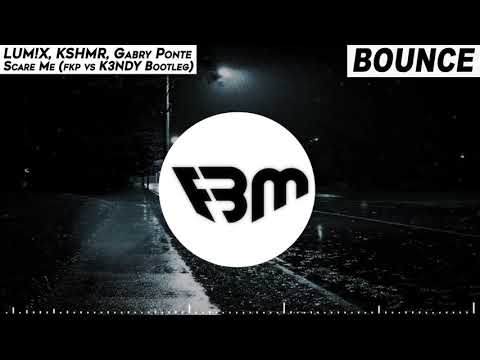 LUM!X, KSHMR, Gabry Ponte - Scare Me (fkp vs K3NDY Bootleg) | FBM