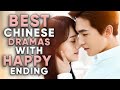 10 Best Chinese Dramas with Happy Endings That Will Turn That Frown Upside Down!