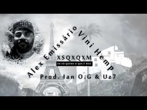Alex Emissário -E.S.Q.O.Q.E.M  ( Ft. Vini Hemp )Prod.Ian O.G & Uz7)