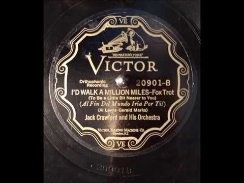 "I'd Walk A Million Miles" by Jack Crawford and His Orchestra
