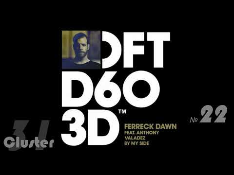 06.Ferreck Dawn feat. Anthony Valadez - By My Side (Extended Mix)(House)