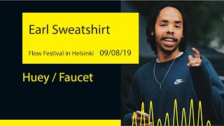 Earl Sweatshirt - Huey / Faucet (Flow Festival &#39;19@Helsinki)