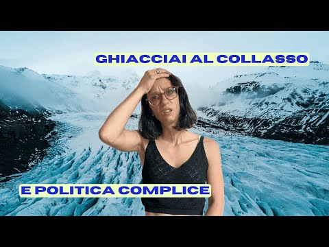 Ghiacciai al collasso e politica complice | Un disastro ambientale più che prevedibile ❄️