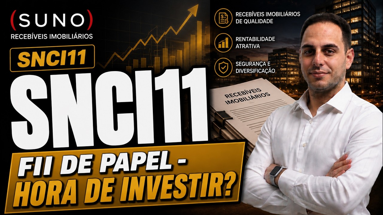 SNCI11: É um Bom Investimento Nessa Queda?        (#sunoassetpb #snci11)