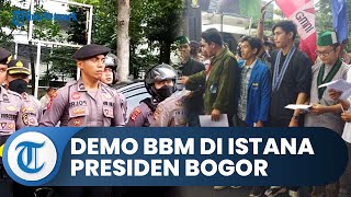 Bogor Hari Ini: Demo Kenaikan BBM Masih Terjadi, Masa Aksi Bacakan Tuntutan di Depan Istana Presiden