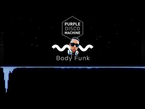 Purple Disco Machine ✘ Body Funk (Sube 122)