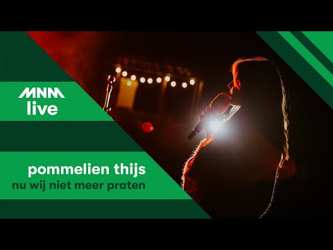 KAMPVUURSESSIE: Pommelien Thijs - Nu Wij Niet Meer Praten