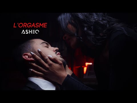 ASHÉO - L'orgasme ⚡ (CLIP)
