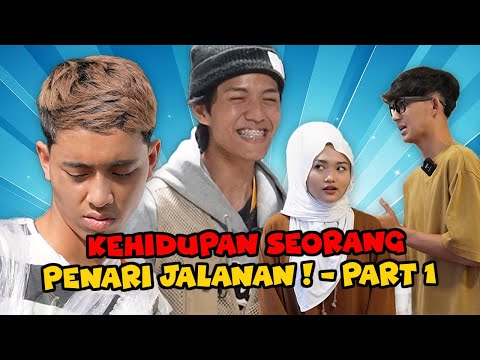 KEHIDUPAN SEORANG PENARI JALANAN ! - SHORTFILM (PART 1)
