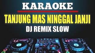 Download lagu Karaoke Tanjung Mas Ninggal Janji - Didi Kempot Dj Remix Slow mp3 Download lagu Karaoke Tanjung Mas Ninggal Janji - Didi Kempot Dj Remix Slow mp3