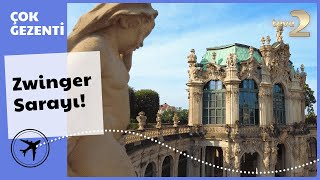 Çok Gezenti | Dresden - Zwinger Sarayı!